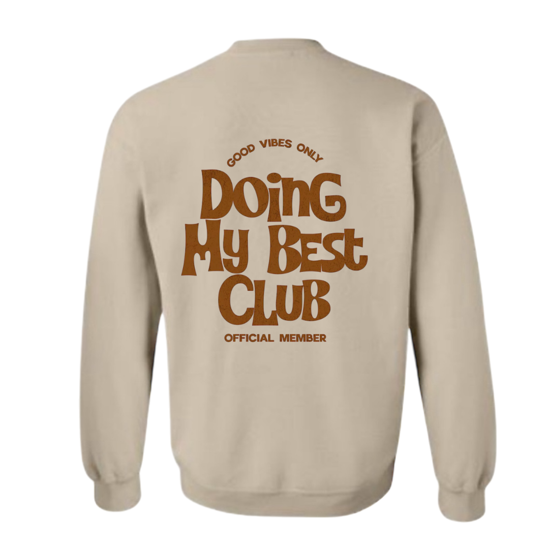 Doing My Best • Crewneck • Sand