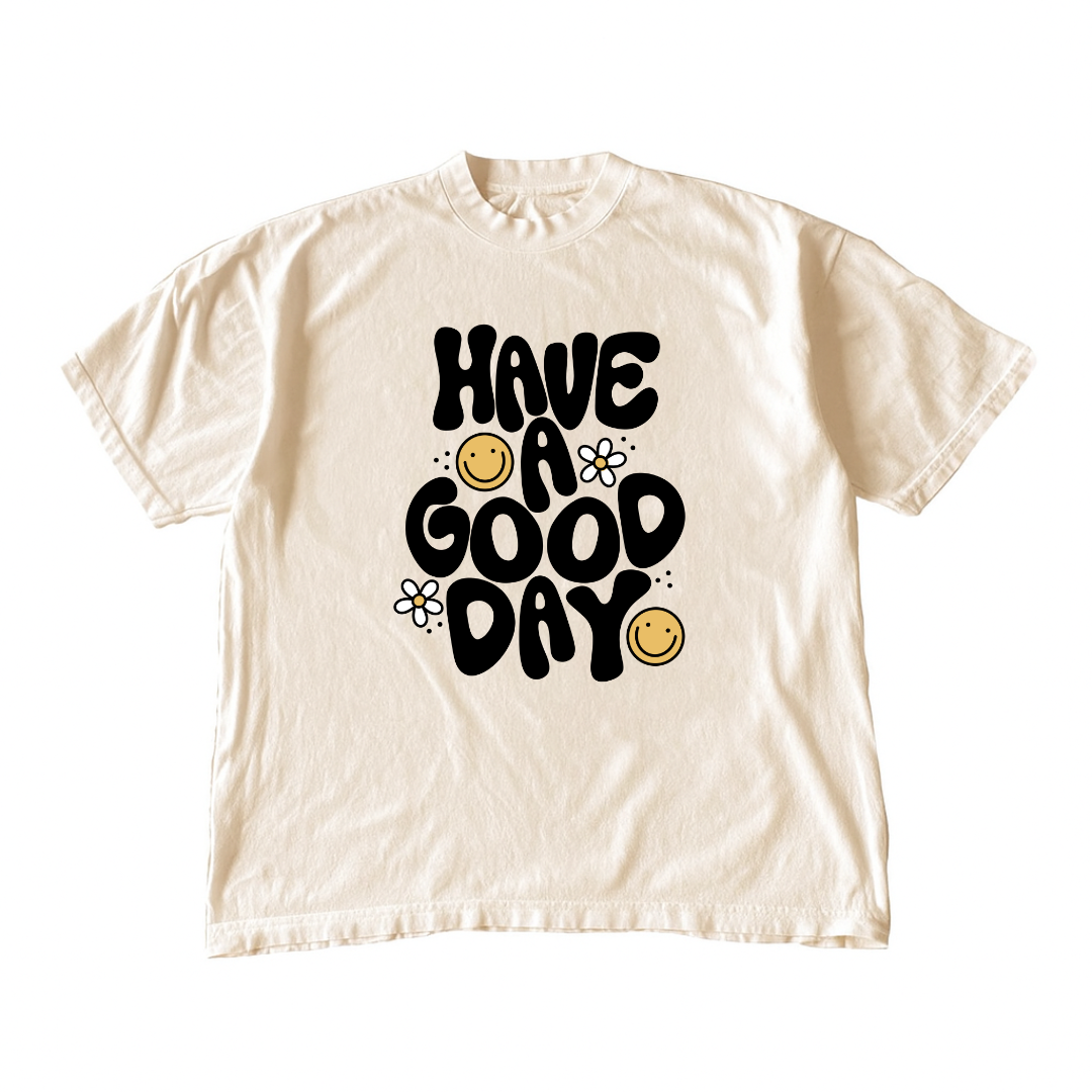Have A Good Day • Cream