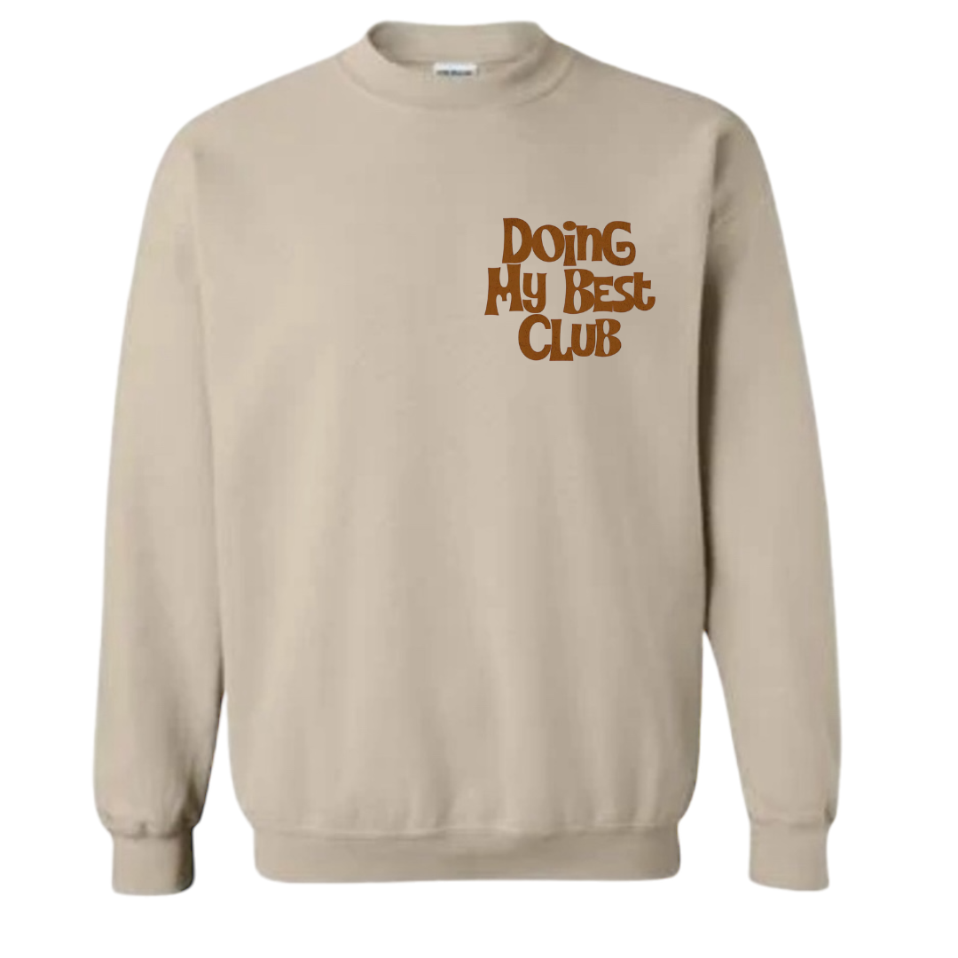 Doing My Best • Crewneck • Sand
