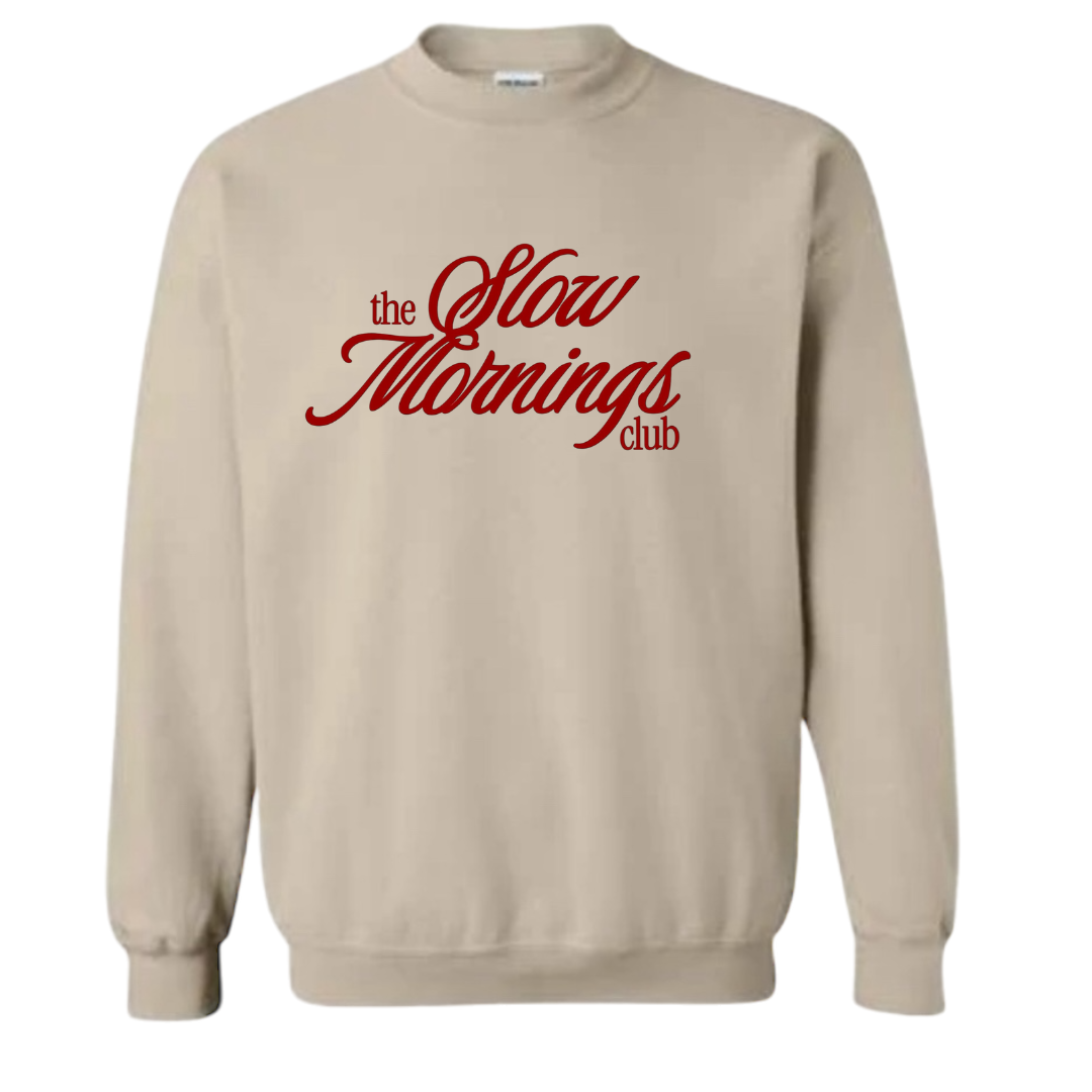 Slow Mornings Club • Crewneck • Sand