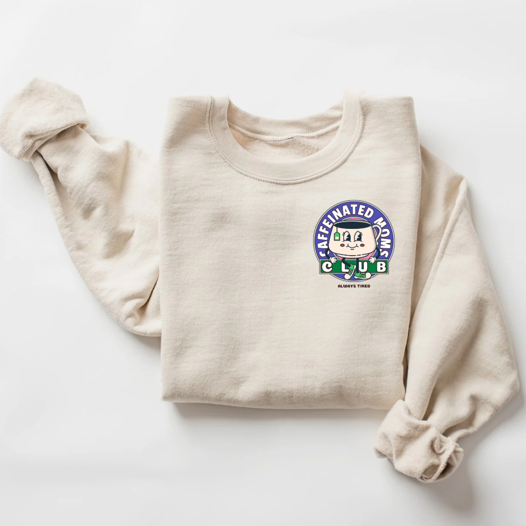 Caffeinated Moms Club Hot Tea • Sand • Crewneck