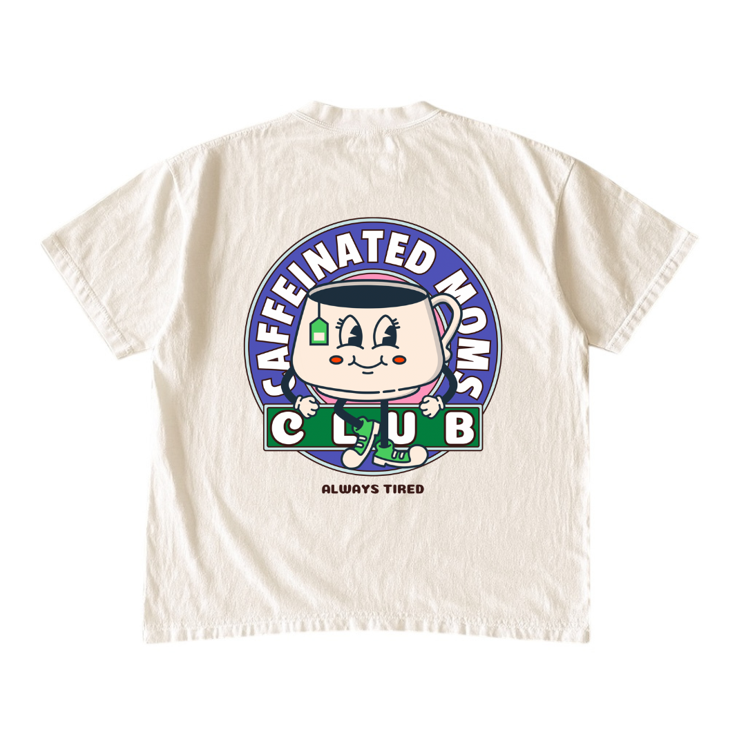 Caffeinated Moms Club TEA • Cream