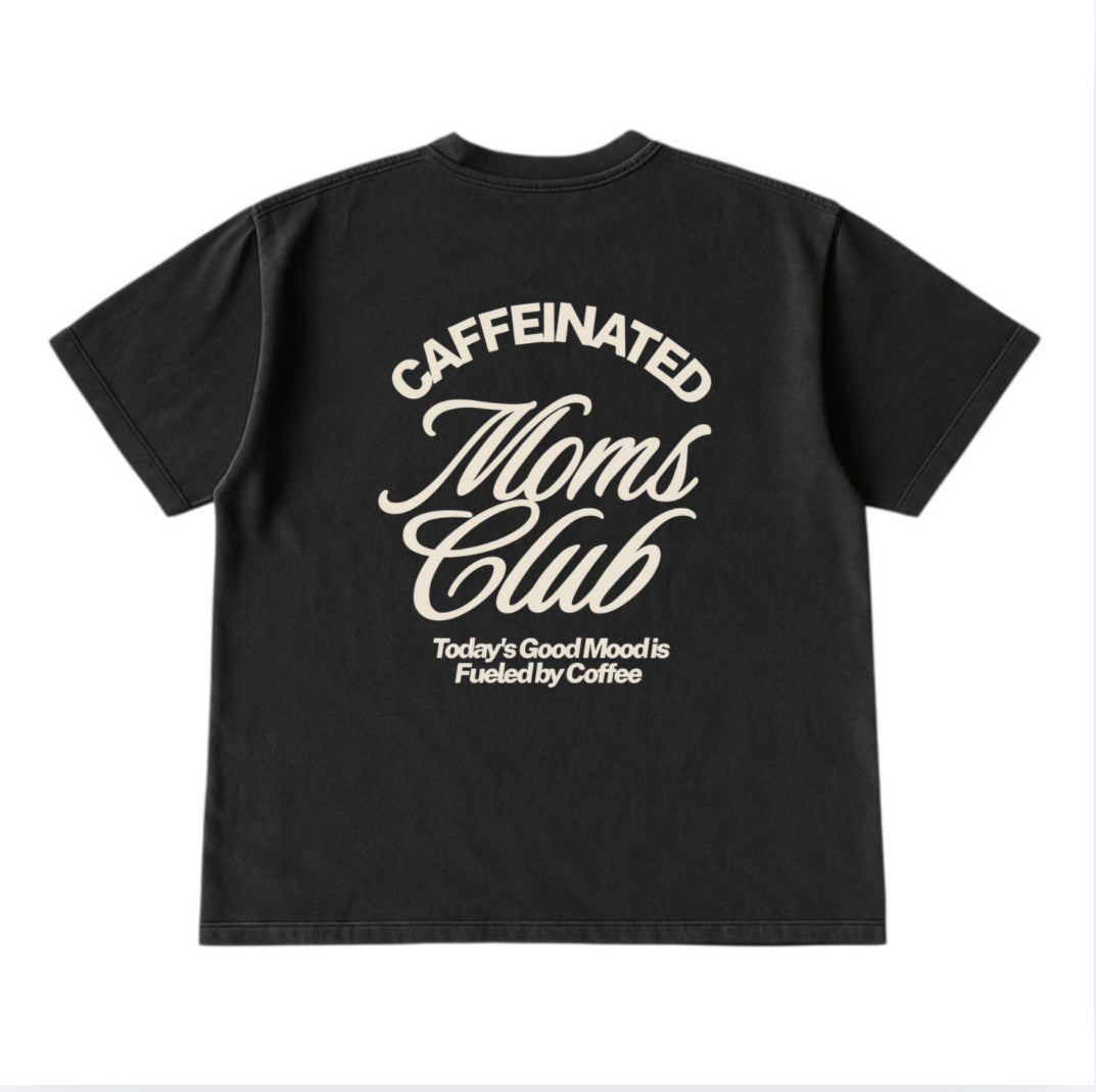 Caffeinated Moms Club • Black