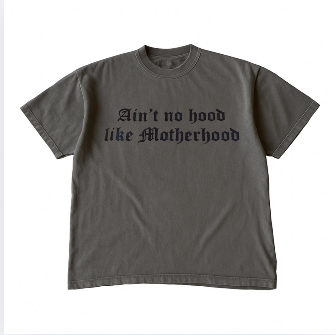 Ain’t No Hood Like Motherhood • Pepper