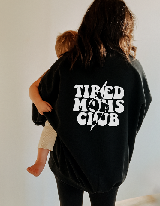 Tired Moms Club • Black • Crewneck